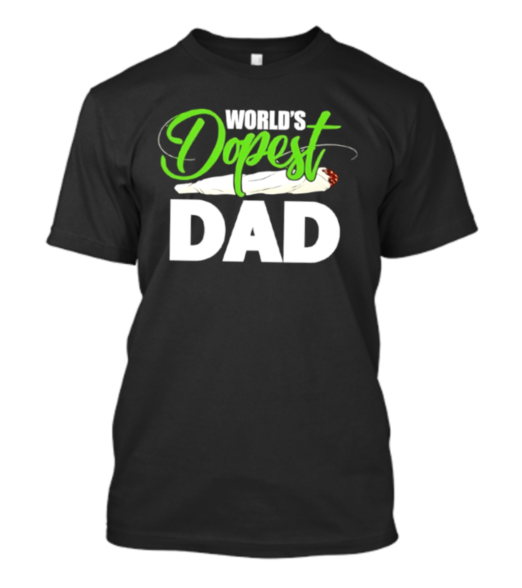 World's Dopest Dad Weed Marijuana Father T-Shirt