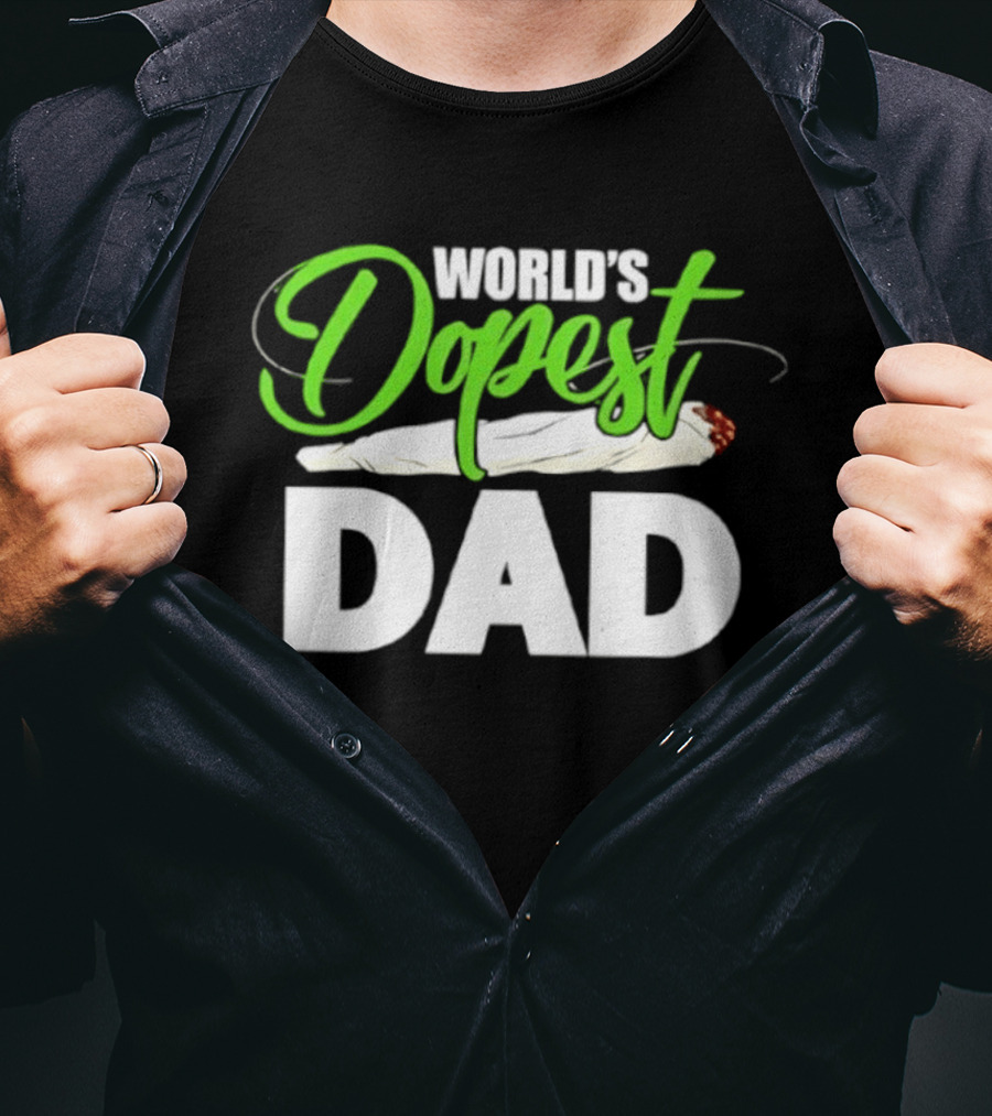World's Dopest Dad Weed Marijuana Father T-Shirt