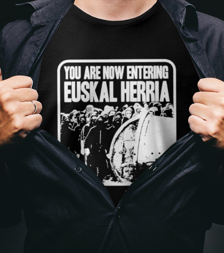 You Are Now Entering Euskal Herria Cosmic Tentacles Studio Edition Historic Basque Country Graffiti T-Shirt