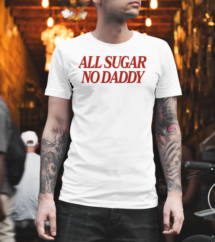 All Sugar No Daddy Red T-Shirt