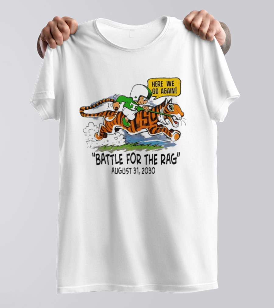 Battle For The Rag August 31 2030 Here We Go Again Riding Tiger Retro Cartoon T-Shirt