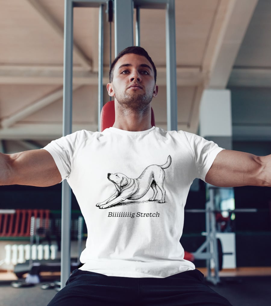 Biiiiiiiiig Stretch Yoga Dog Pose T-Shirt