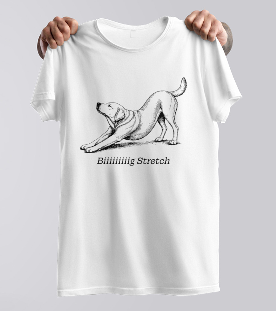 Biiiiiiiiig Stretch Yoga Dog Pose T-Shirt