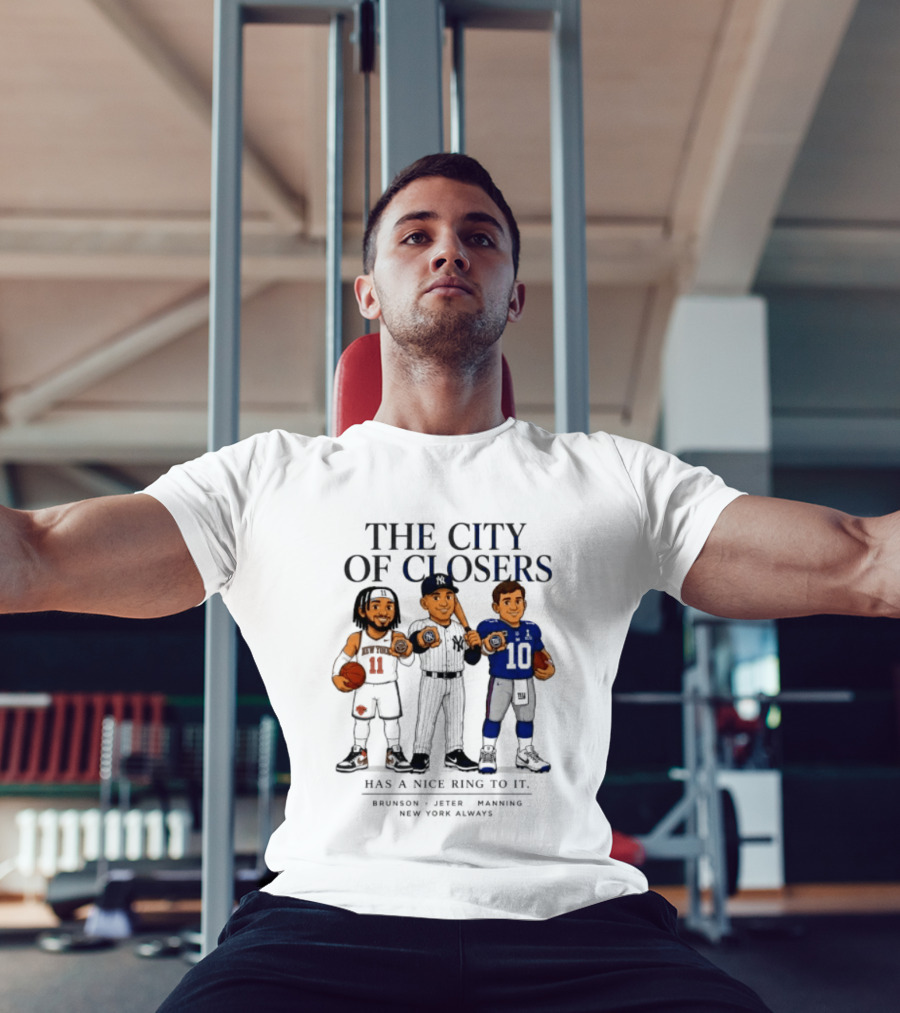The City Of Closers Brunson Jeter Manning New York T-Shirt