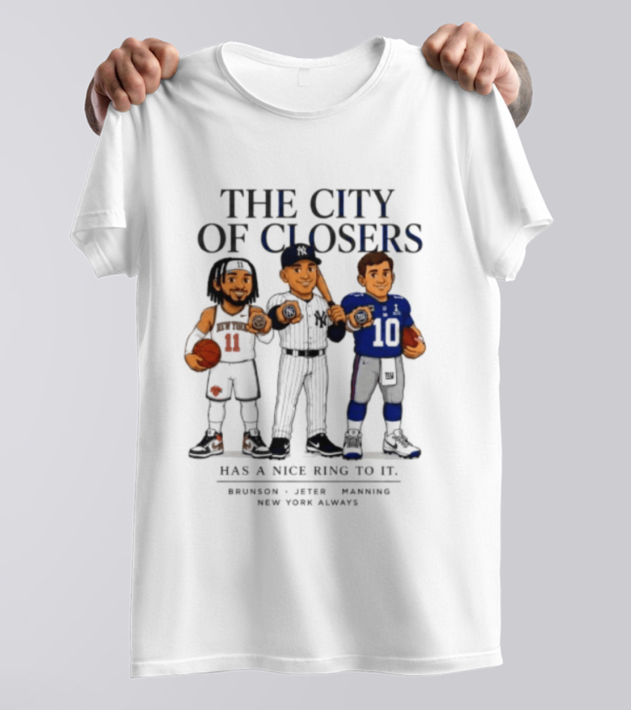 The City Of Closers Brunson Jeter Manning New York T-Shirt