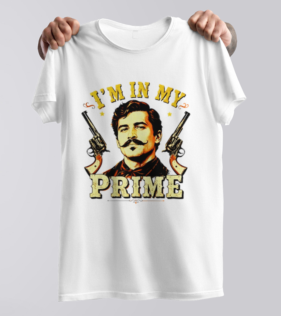 I'm In My Prime Western Cowboy T-Shirt