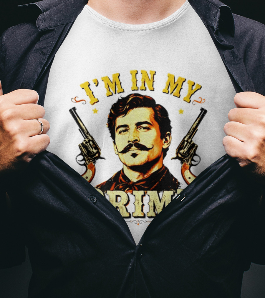 I'm In My Prime Western Cowboy T-Shirt