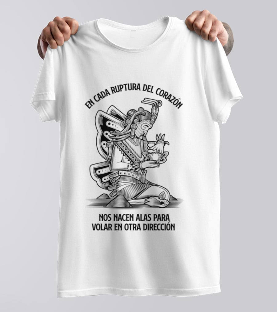 En Cada Ruptura Del Corazón Nos Nacen Alas Para Volar En Otra Dirección T-Shirt