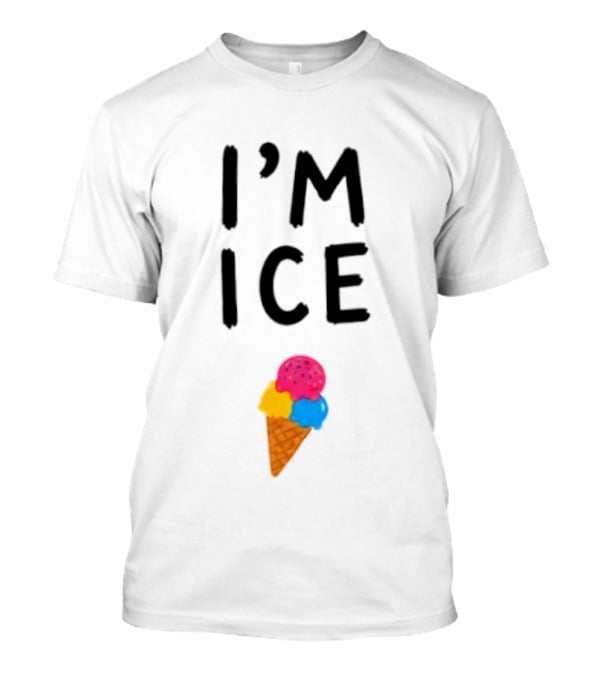 I'm Ice Cream Dessert Fun Colorful Cone T-Shirt