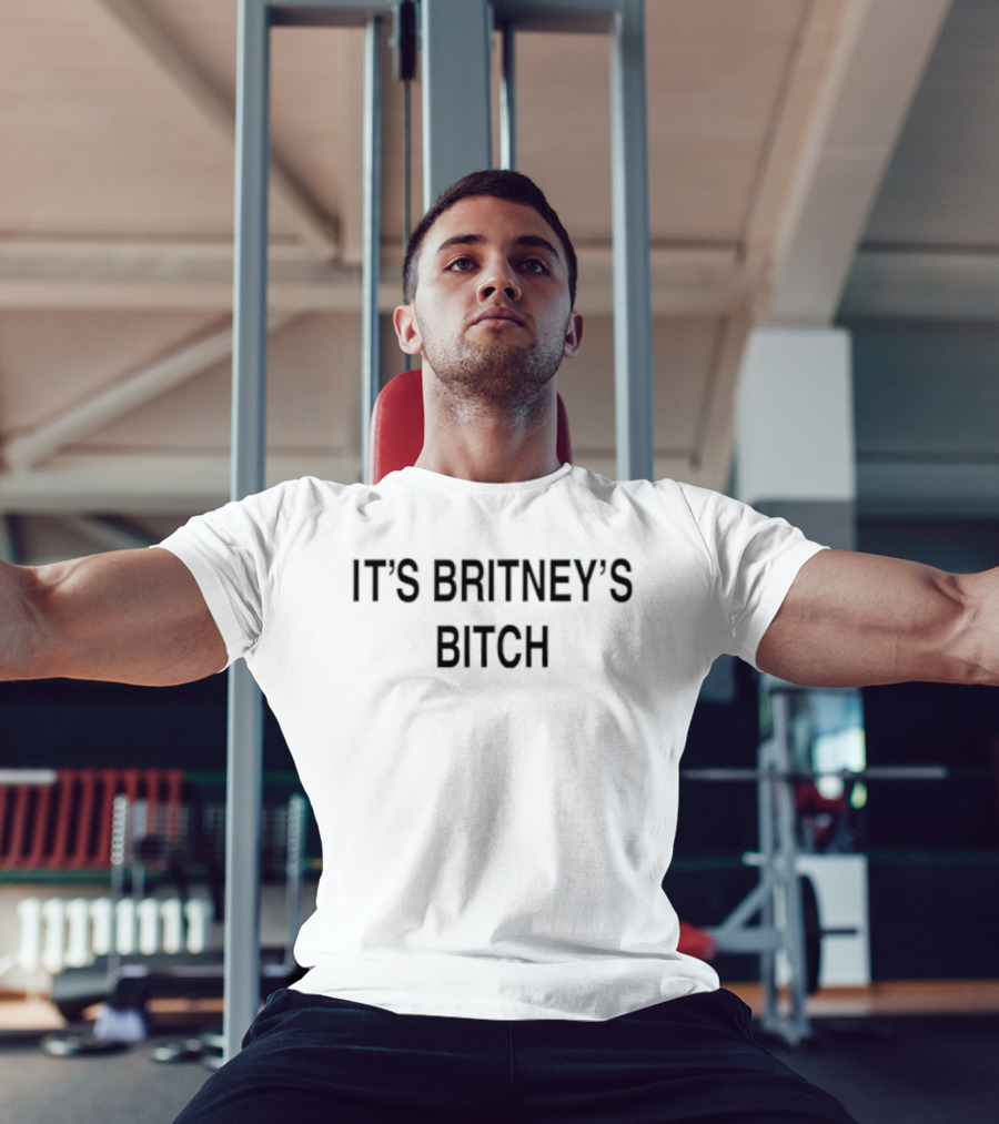 It's Britney's Bitch Britney Spears Pop Music Iconic Phrase T-Shirt
