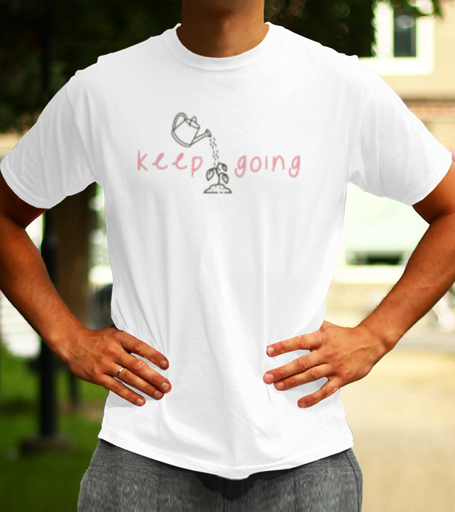 Jen Hamilton Keep Going Watering Plant Motivational Message T-Shirt