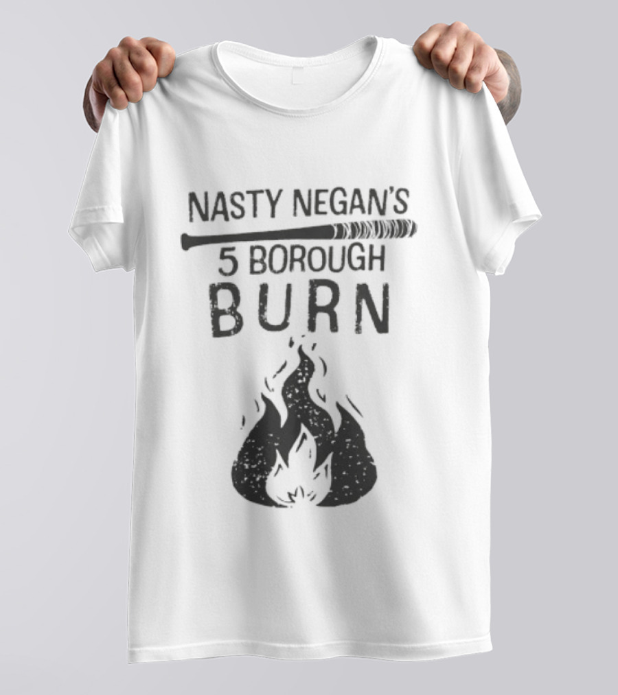 Nasty Negan's 5 Borough Burn The Walking Dead Negan T-Shirt