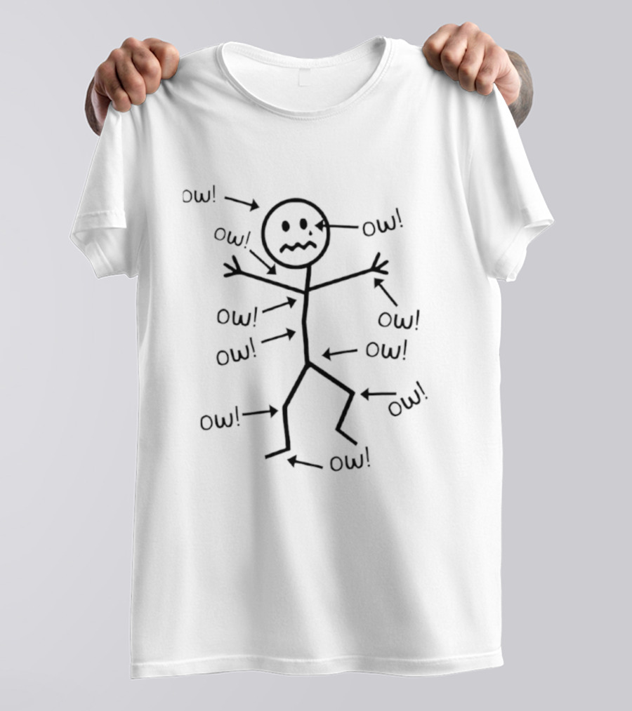 Ow Stick Figure With Pain Expression Everywhere T-Shirt