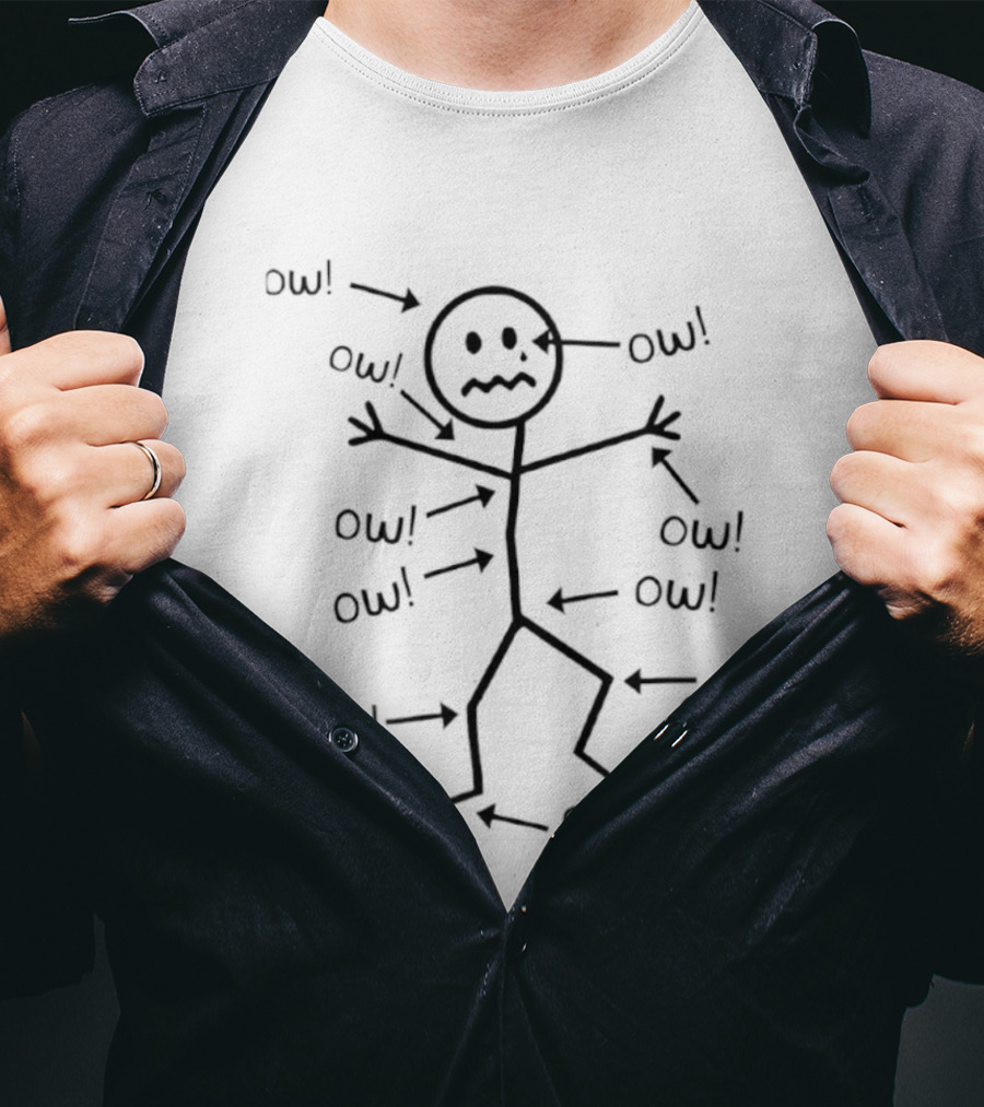 Ow Stick Figure With Pain Expression Everywhere T-Shirt