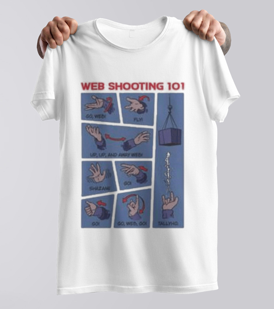 Web Shooting 101 Go Web Fly Up Up And Away Shazam Go Tallyho T-Shirt