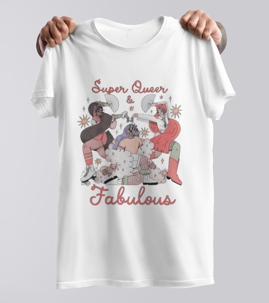Super Queer Fabulous LGBTQ Pride Inclusive Energetic Celebration T-Shirt