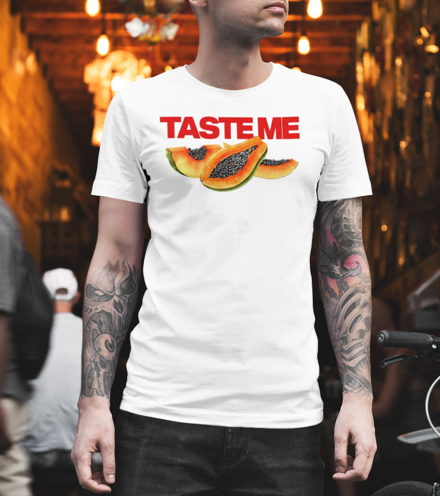 Taste Me Papaya Spicy Thoughts Fruit T-Shirt