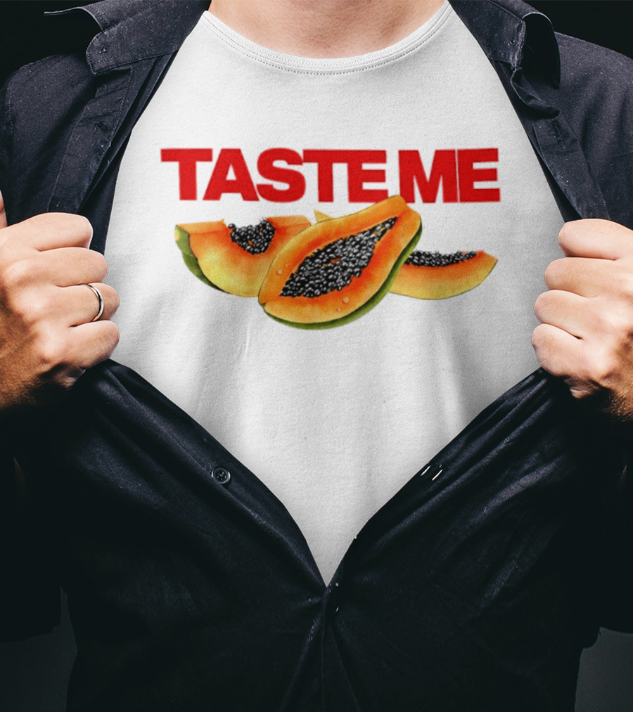 Taste Me Papaya Spicy Thoughts Fruit T-Shirt