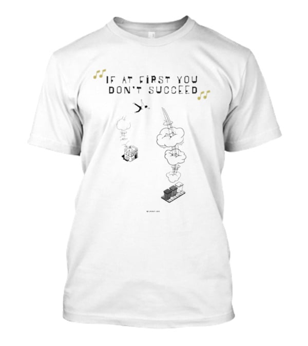 Timbo Land If At First You Don't Succeed Flipping Trick T-Shirt