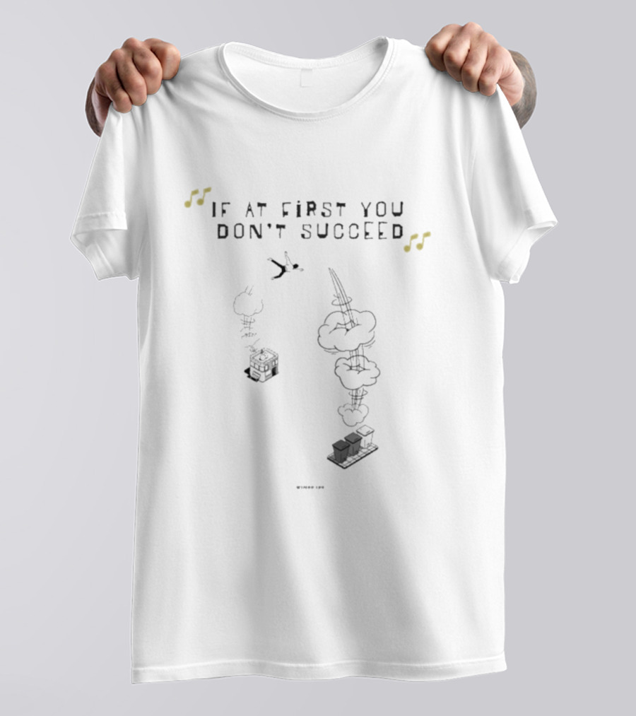 Timbo Land If At First You Don't Succeed Flipping Trick T-Shirt