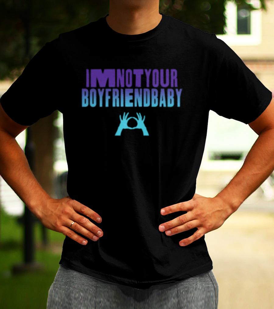 IMNOTYOUR Boyfriendbaby 3Oh3 Iminotyour T-Shirt