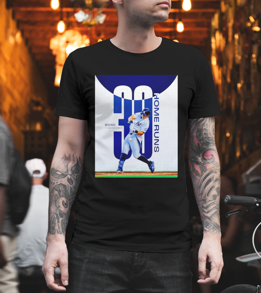 Ben Rice New York Yankees 30 Home Runs Milestone T-Shirt