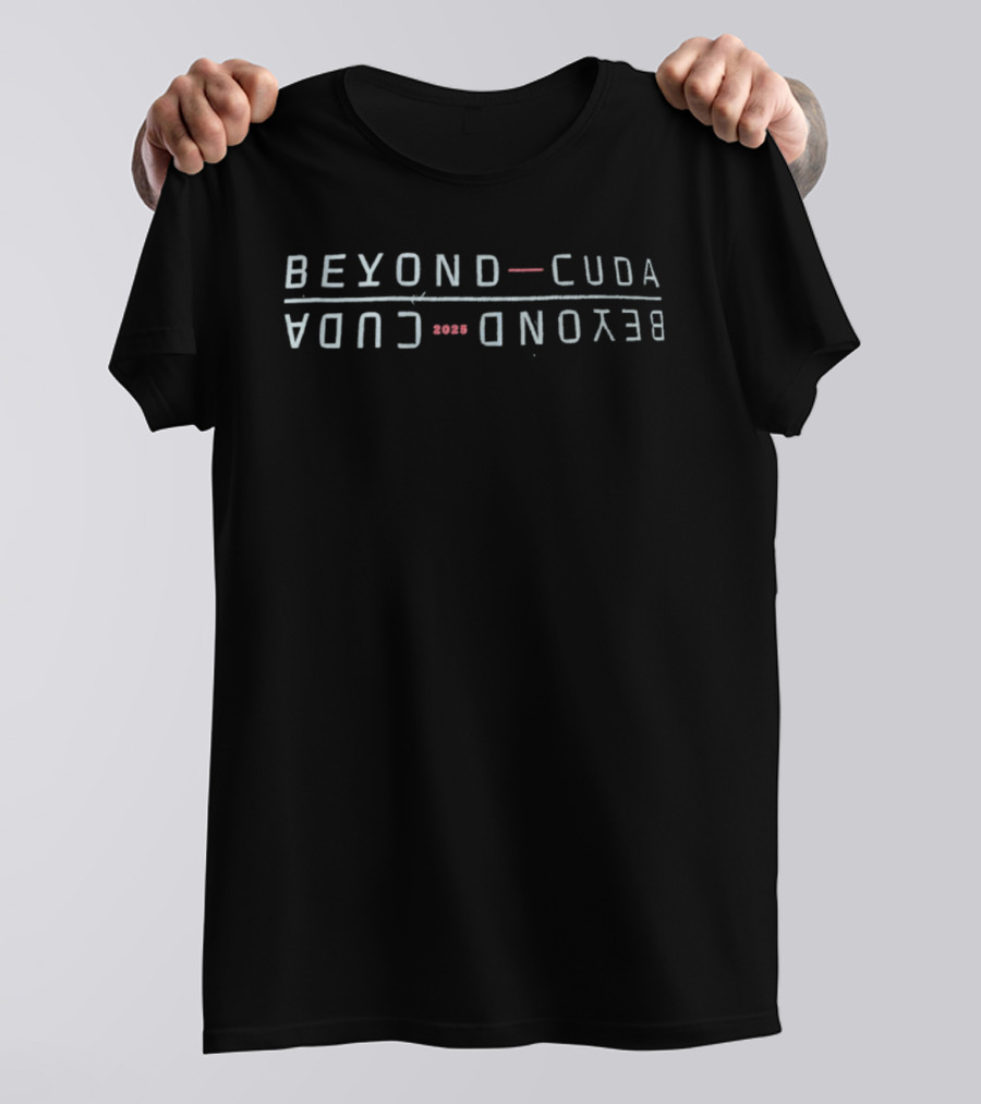 BEYOND CUDA 2025 Summit Doubling Innovation T-Shirt