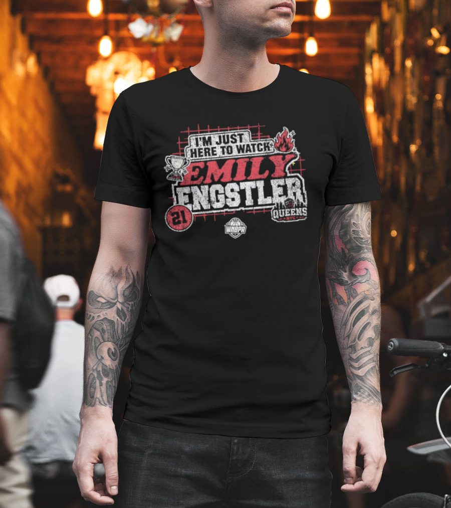 I'm Just Here To Emily Engstler 21 Queens WNBA Fire T-Shirt