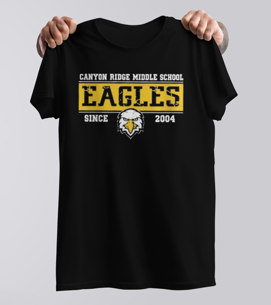 Canyon Ridge Middle School Eagles Since 2004 T-Shirt