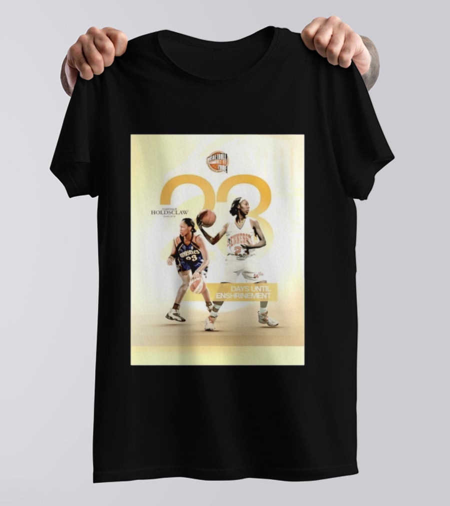 Chamique Holdsclaw Basketball Hall Of Fame 2026 Enshrinement Countdown Tennessee Mystics Number 23 T-Shirt