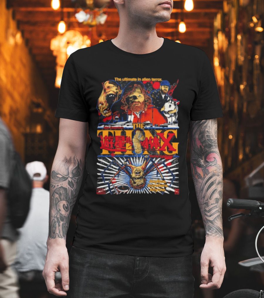 The Ultimate In Alien Terror John Carpenter's The Thing Featuring Kurt Russell Anytime Anywhere Anyone T-Shirt