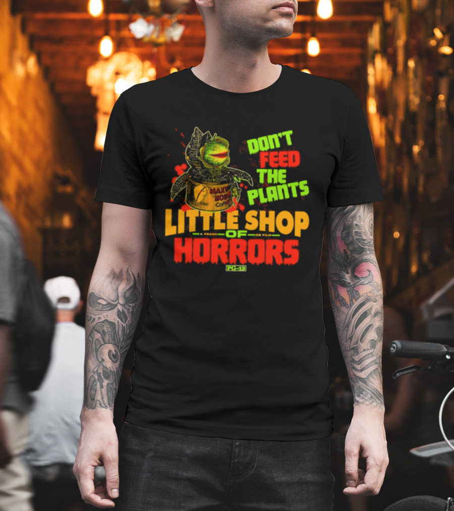 Don't Feed The Plants Little Shop Of Horrors Audrey II Frank Oz Film T-Shirt