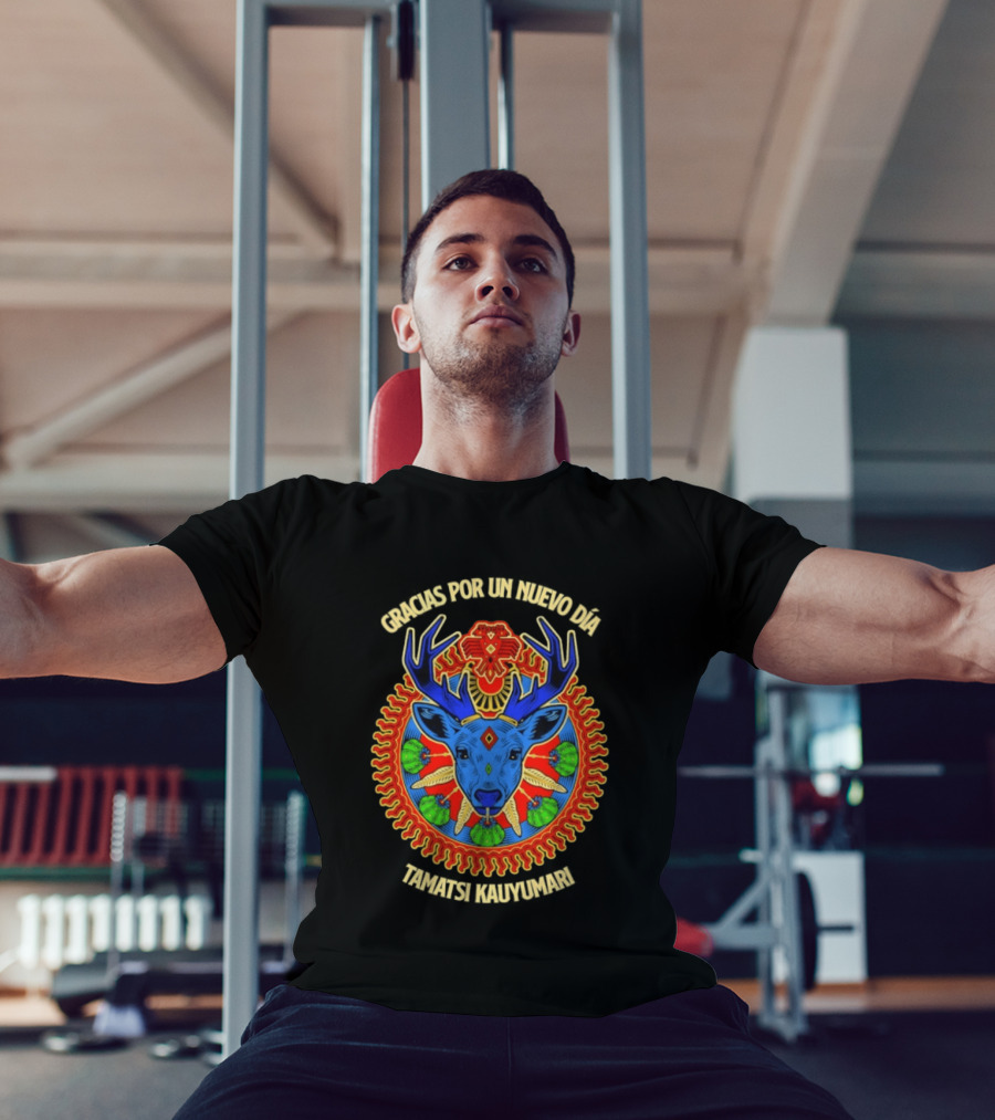 Gracias Por Un Nuevo Día Tamatsi Kauyumari Deer Symbolism T-Shirt