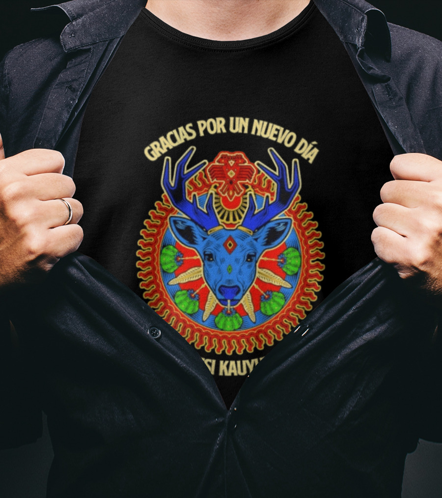 Gracias Por Un Nuevo Día Tamatsi Kauyumari Deer Symbolism T-Shirt