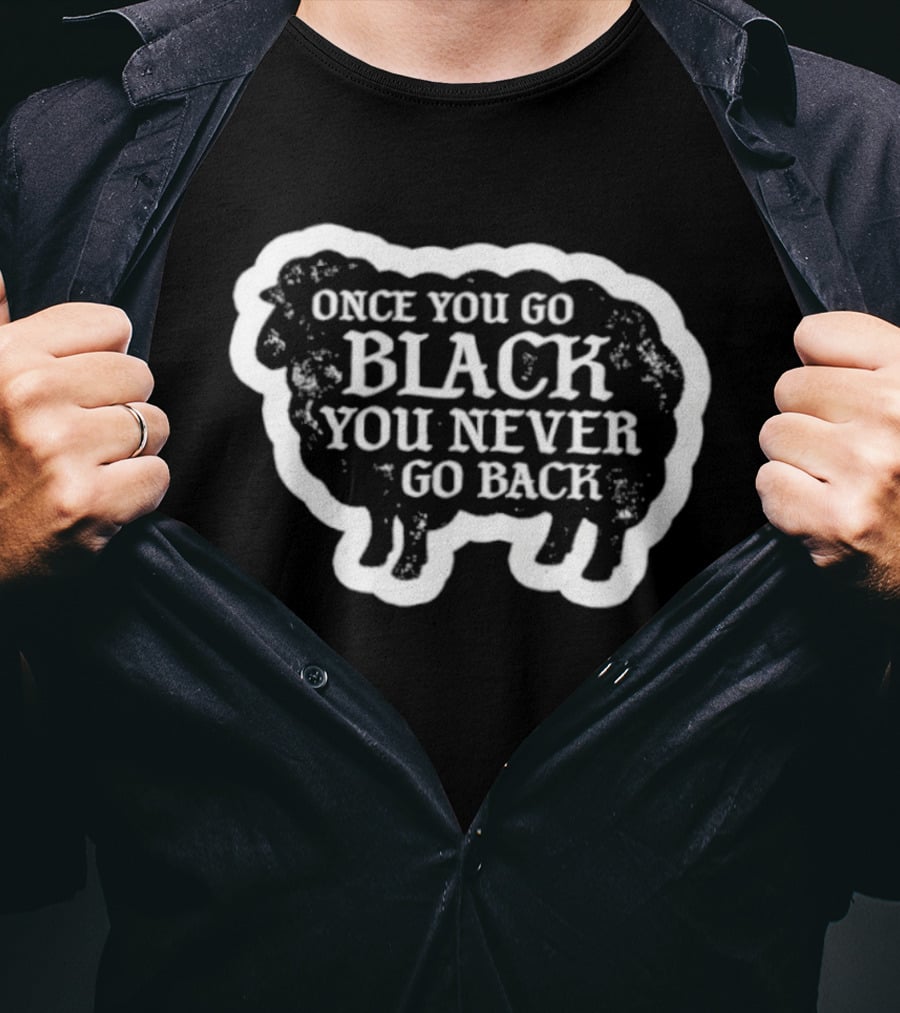 Once You Go Black You Never Go Back Sheep T-Shirt