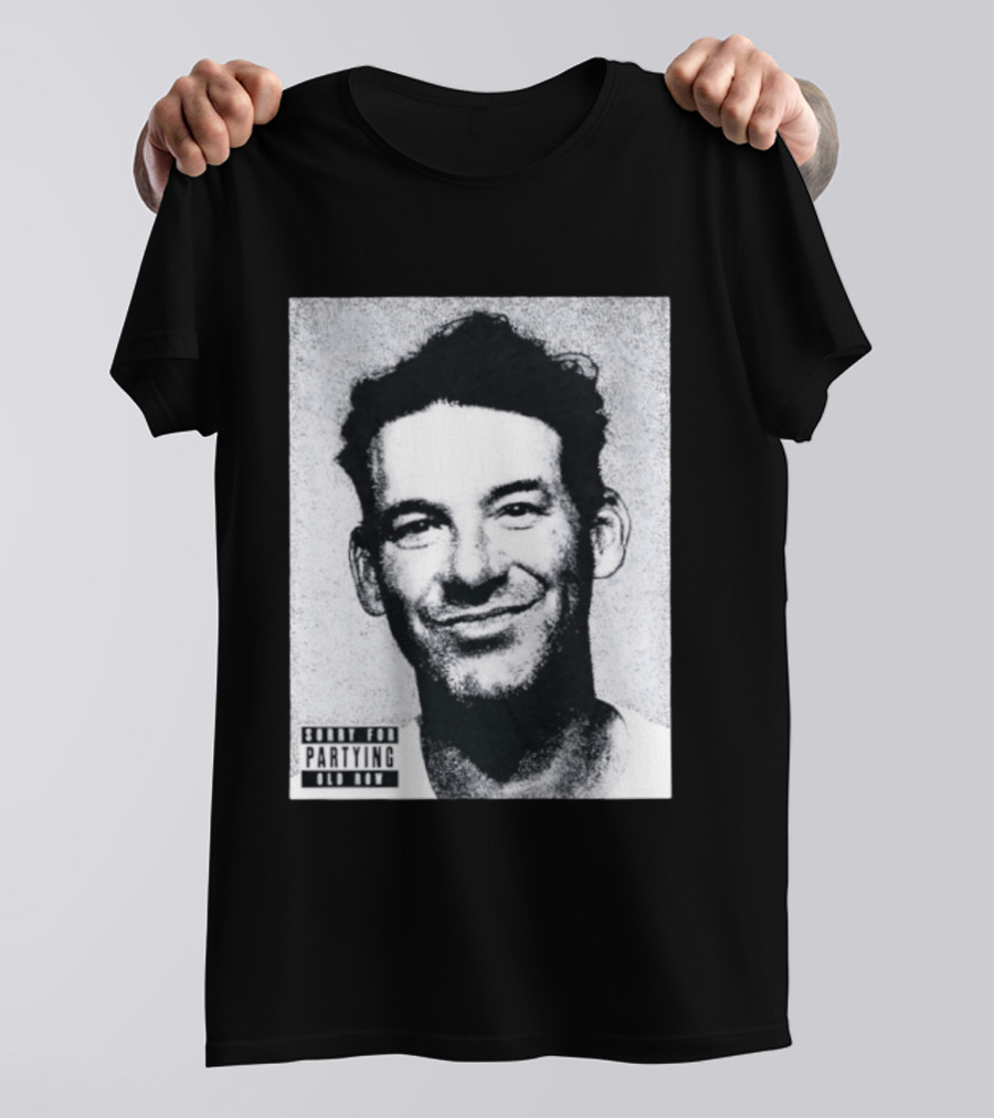 Sorry For Partying Party Boy Tony Old Row T-Shirt