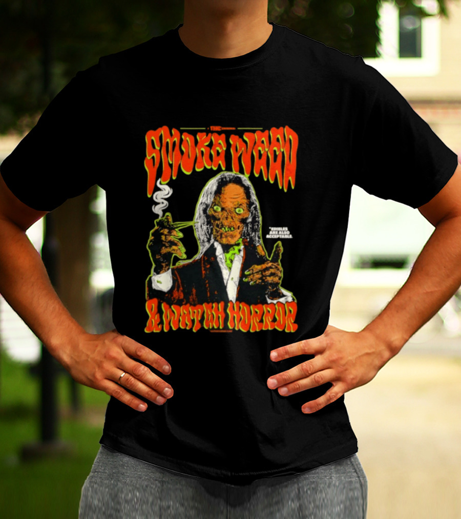 Smoke Weed And Horror With Edibles Are Also Acceptable Creepy Zombie T-Shirt