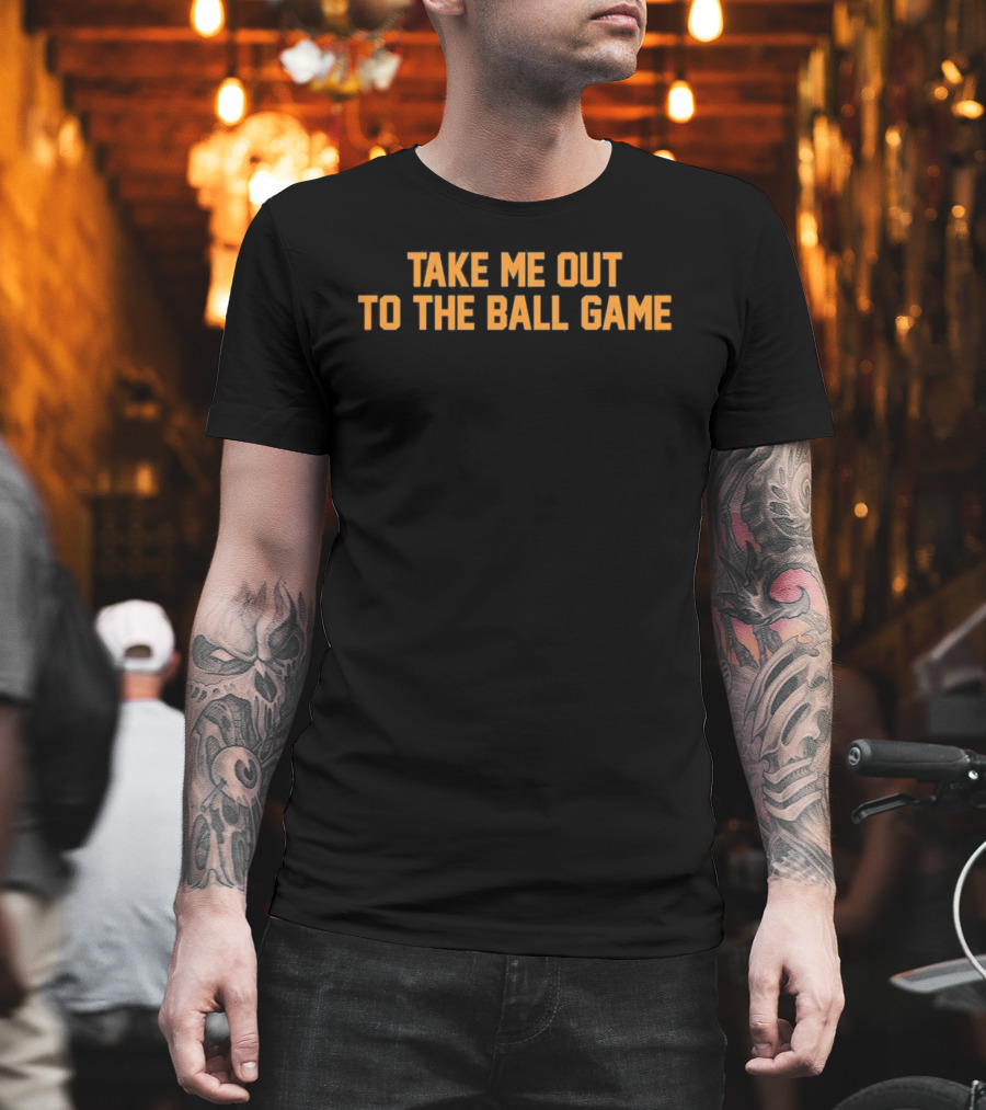 Take Me Out To The Ball Game Classic Baseball Fan Anthem T-Shirt