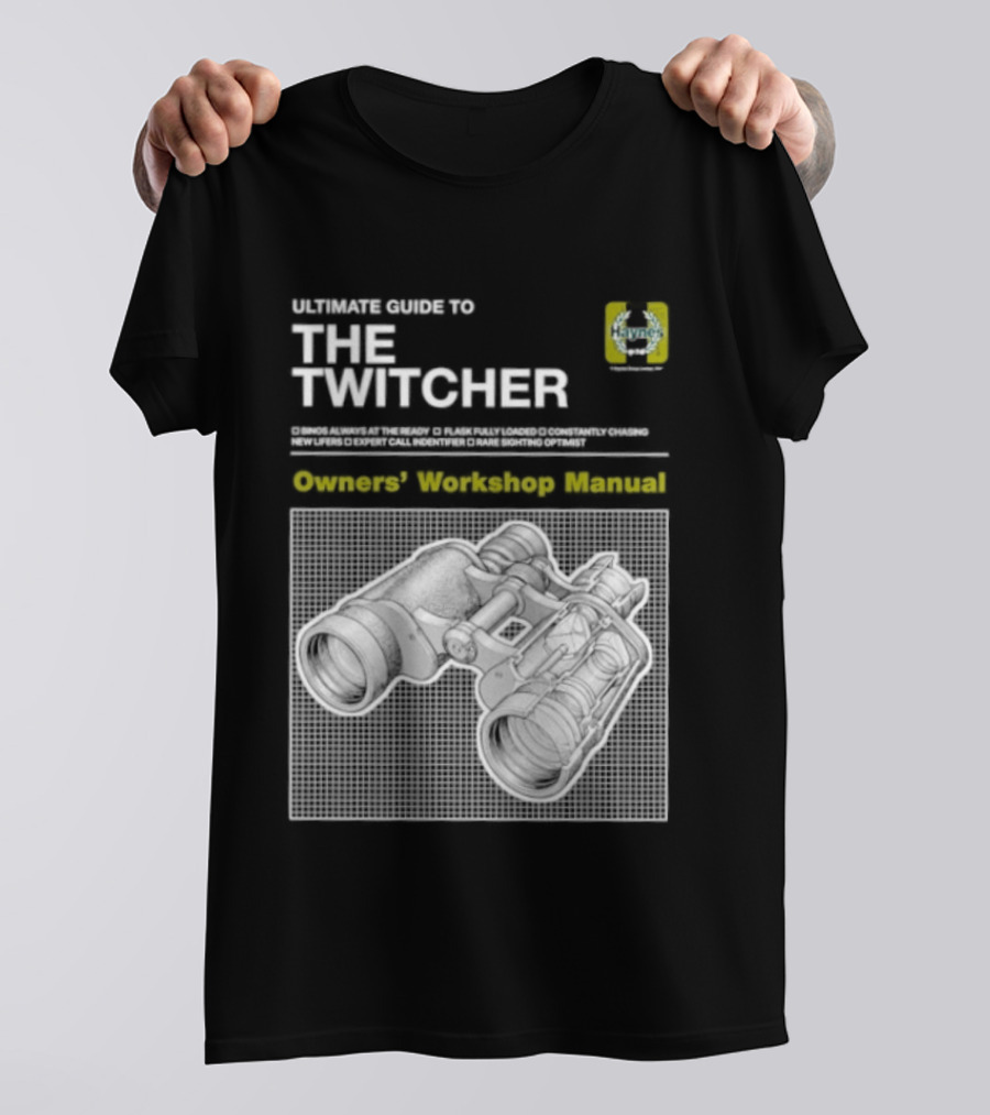 Ultimate Guide To The Twitcher Owners Workshop Manual Haynes Bird Ing Edition T-Shirt