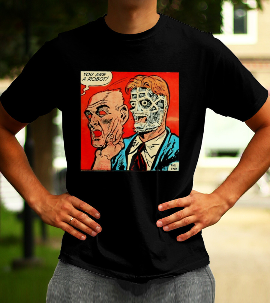 You Are A Robot Comic Style Mask Reveal The End T-Shirt