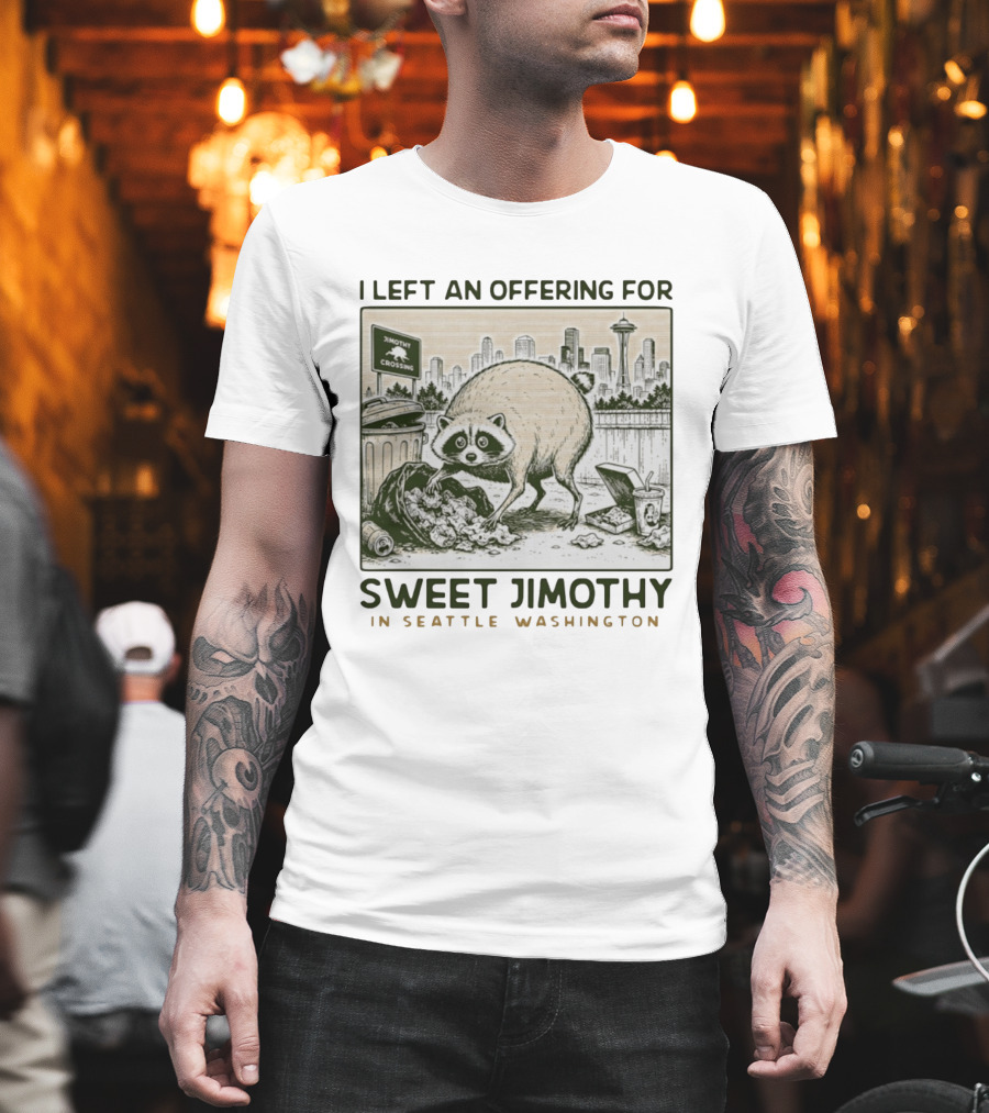 Sweet Jimothy Raccoon Offering In Seattle Washington With City Skyline T-Shirt
