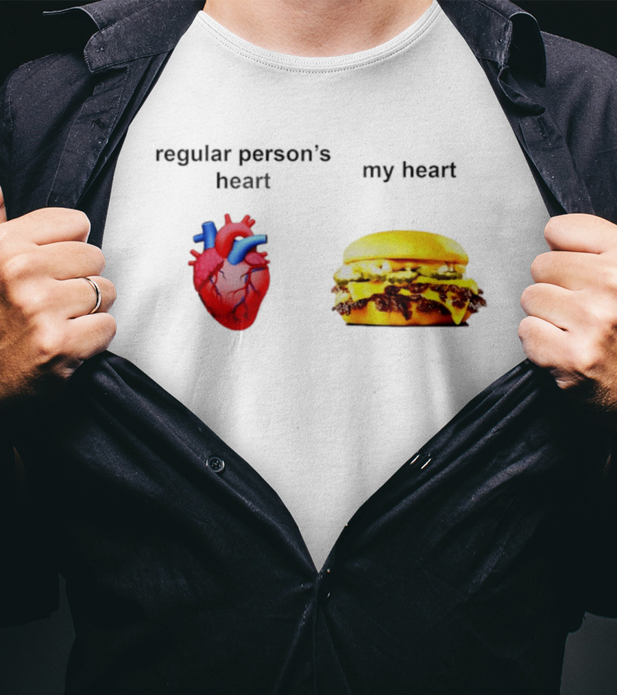 Regular Person's Heart My Heart Burger Real Vs Food Lover's Comparison T-Shirt