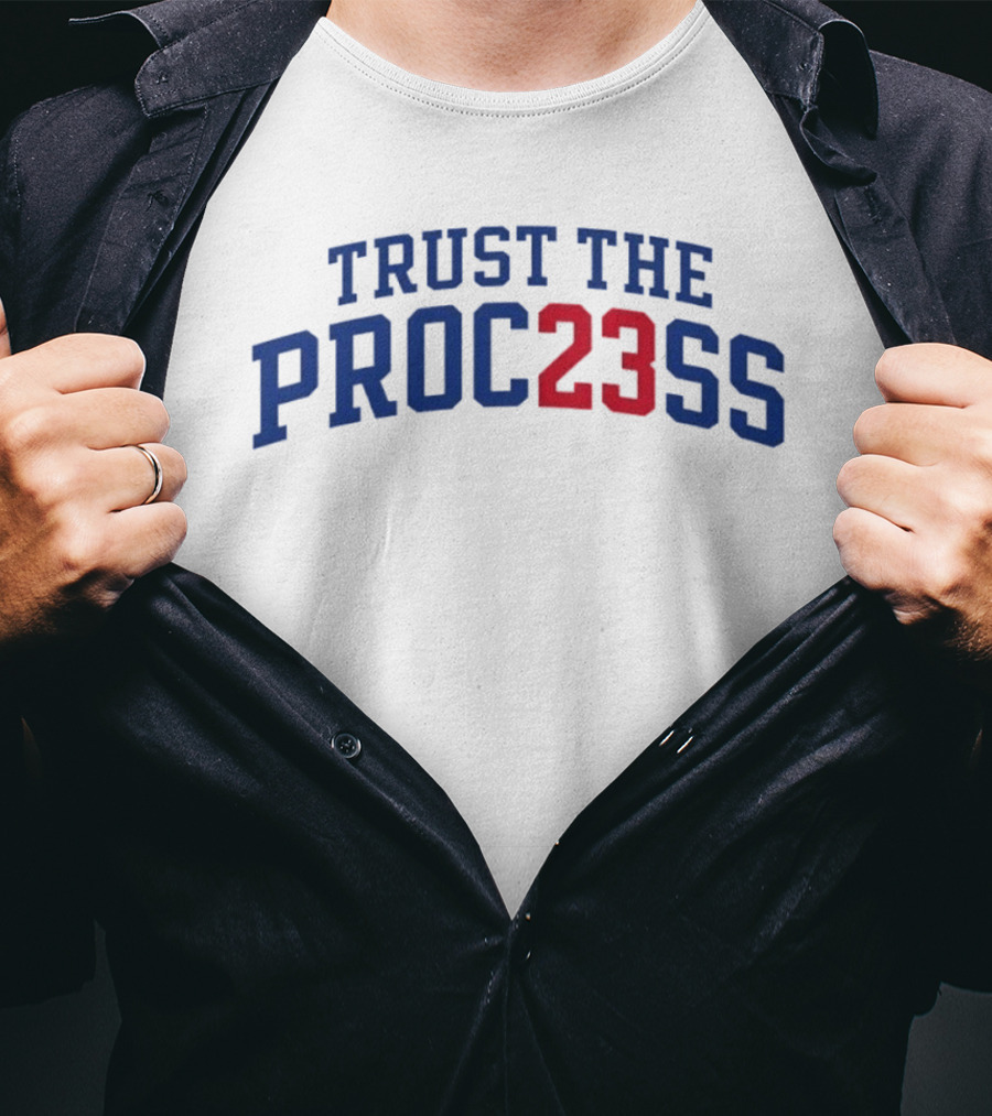 Trust The Proc23ss LeBron James Philadelphia 76ers T-Shirt