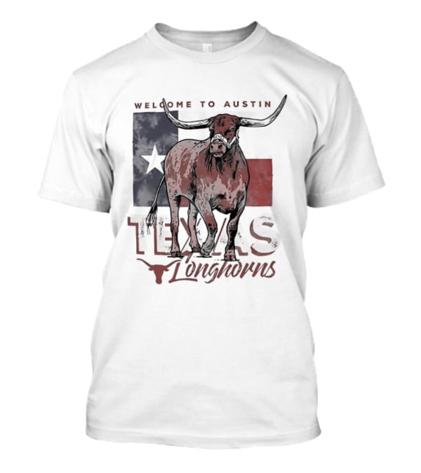 Welcome To Austin Texas Longhorns Bevo Texas Flag T-Shirt