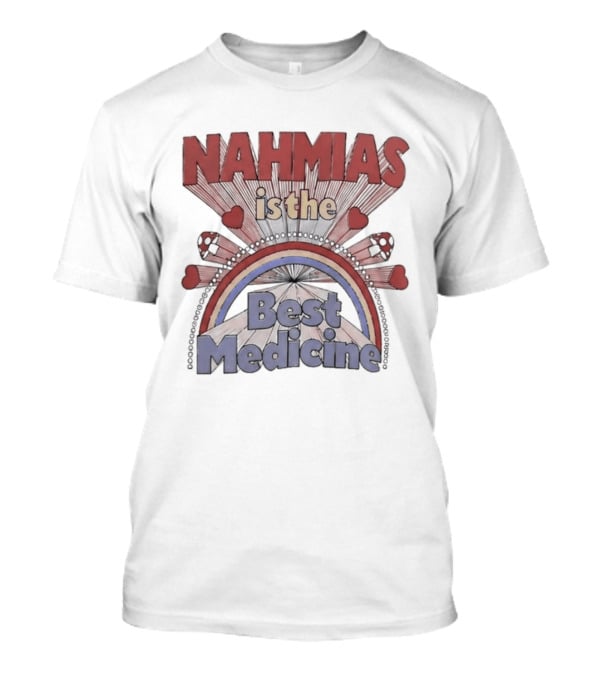 Nahmias Is The Best Medicine Rainbow Hearts T-Shirt