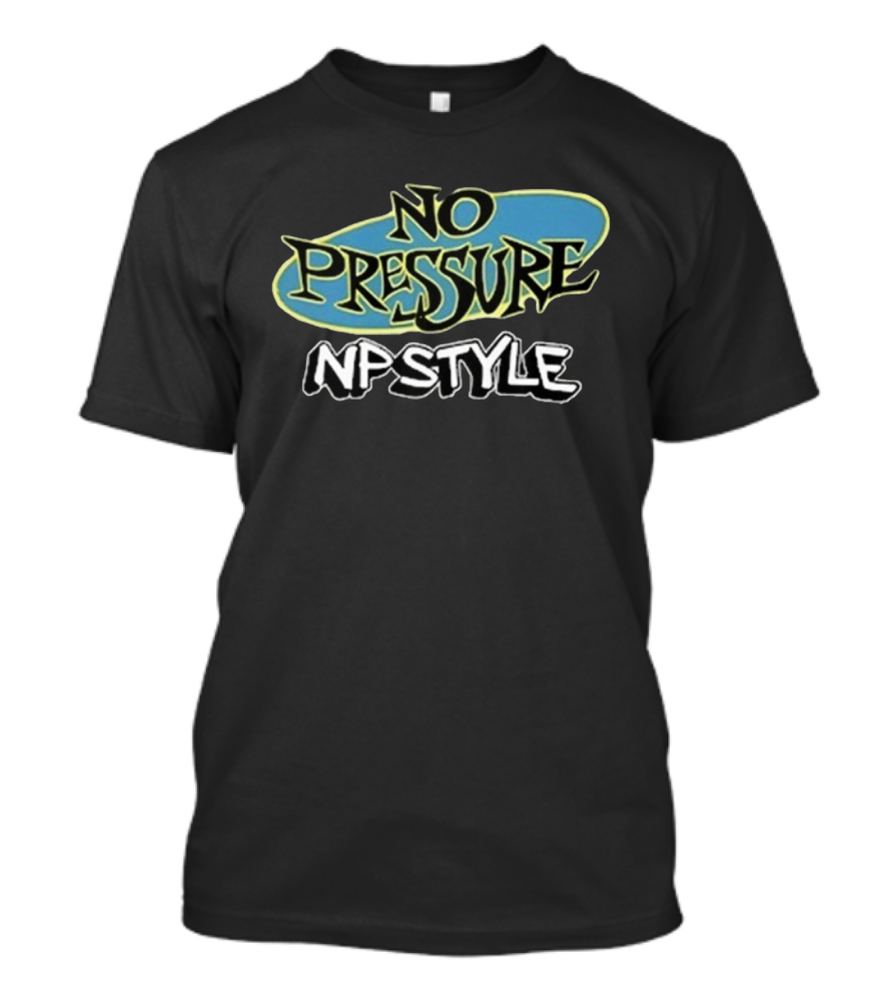No Pressure NP Style Vintage Graffiti Font T-Shirt