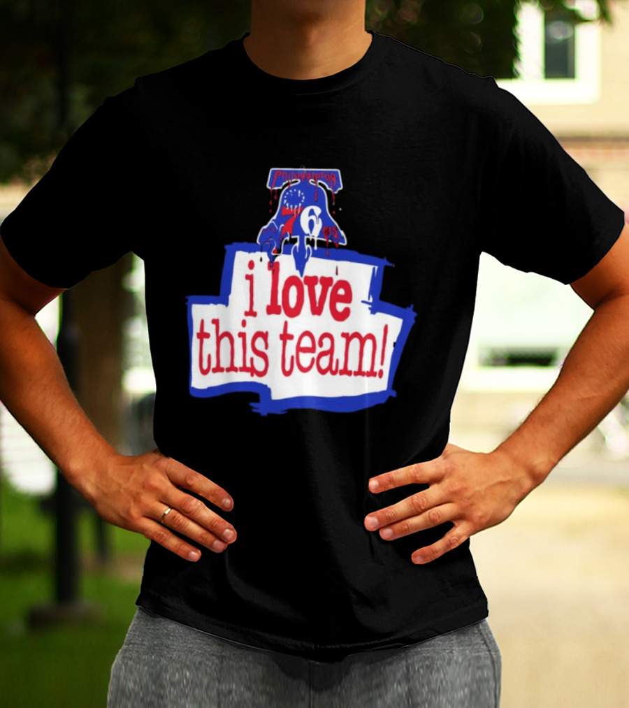 I Love This Team Philadelphia 76ers Basketball 23 LeBron James T-Shirt