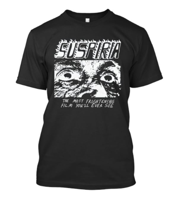Suspiria The Most Frightening Film You'll Ever See Eyes T-Shirt