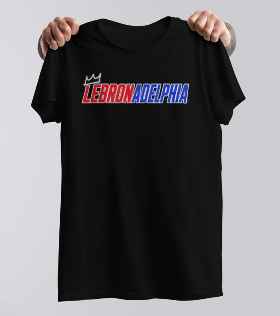 LeBron James Lebronadelphia Philadelphia 76ers Fan T-Shirt