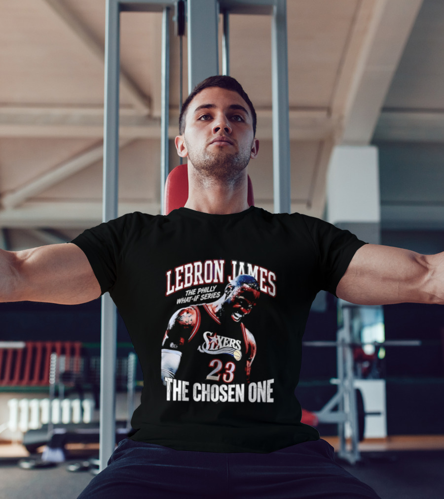 LeBron James Philly What If Series The Chosen One 23 Sixers T-Shirt